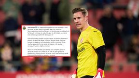 Ter Stegen opublikował oświadczenie. "Większość z was nie zna mnie osobiście"