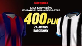 Superbet kod promocyjny: Barcelona - Newcastle. Kurs 200! Bonus 400 zł (18.03)
