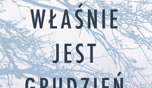 Taki właśnie jest grudzień