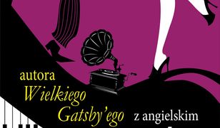 Opowiadania autora Wielkiego Gatsby’ego z angielskim