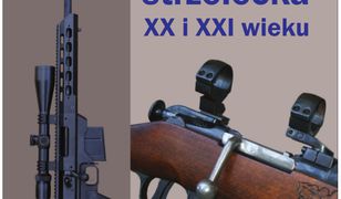 Broń strzelecka XX i XXI wieku