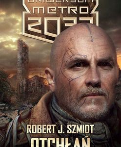 Robert J. Szmidt ''Otchłań'' – Dziś premiera nowej powieści w Uniwersum Metra 2033
