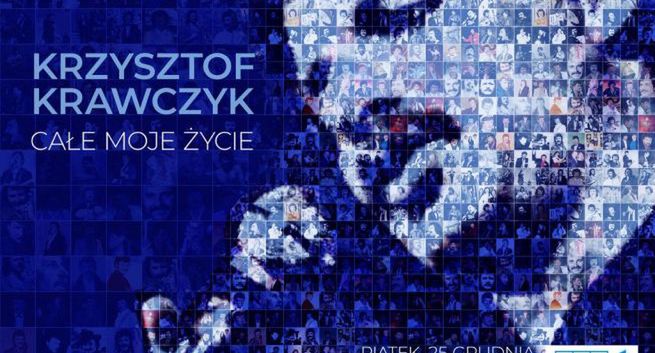 Dokumentalny film „Krzysztof Krawczyk - całe moje życie” 25 grudnia w TVP1