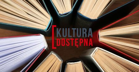Nuda? Kultura Dostępna umożliwi łatwe znalezienie ciekawych wydarzeń w okolicy