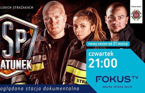 Nowości na wiosnę w Fokus TV: drugi sezon „OSP. Na ratunek!”, pasmo dokumentalne i programy reality
