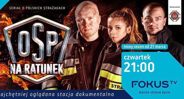 Nowości na wiosnę w Fokus TV: drugi sezon „OSP. Na ratunek!”, pasmo dokumentalne i programy reality