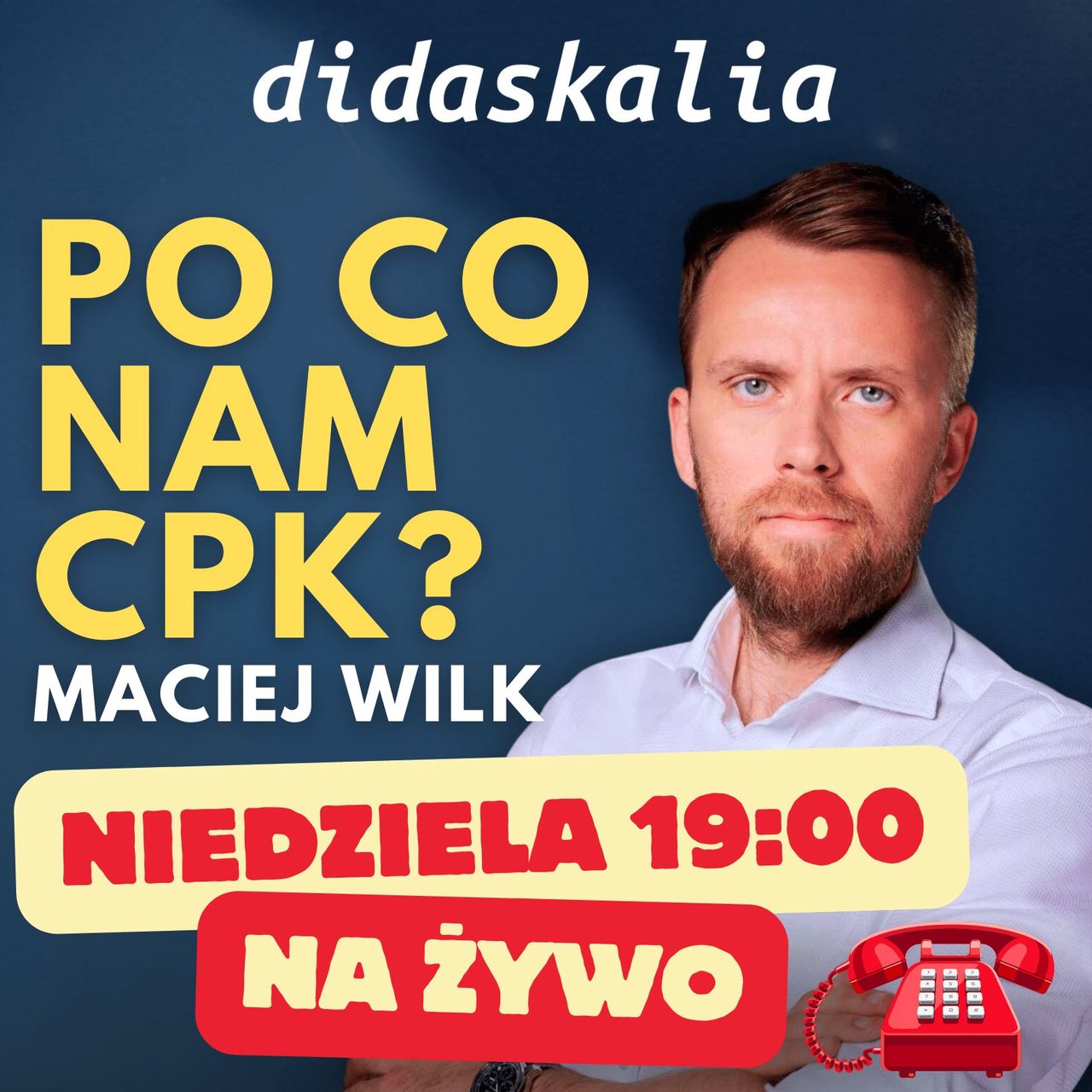 Po co nam CPK? Maciej Wilk gościem programu "Didaskalia"