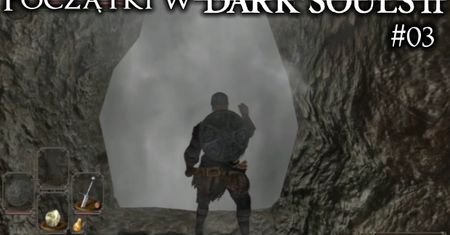 Początki w Dark Souls 2 #03 - zakamarki zamku i pierwsza próba z bossem