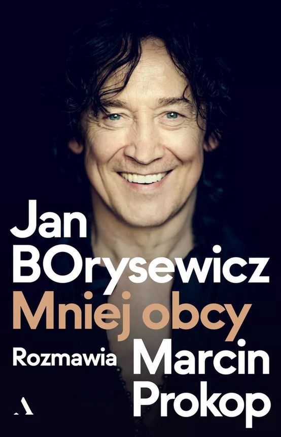 Jan Borysewicz. Mniej obcy, wyd. Agora