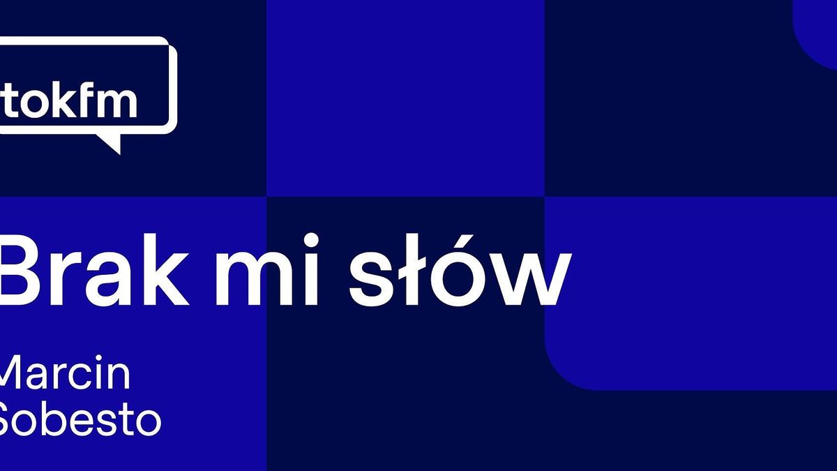 „Brak mi słów” - nowa audycja muzyczna w TOK FM