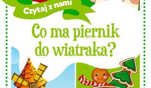 Co ma piernik do wiatraka?