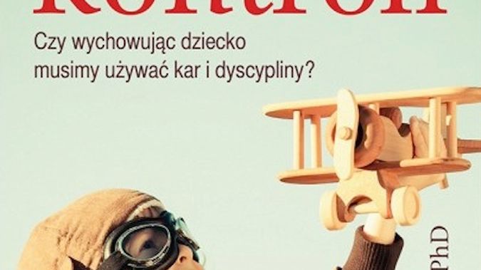 Recenzja książki "Bez kontroli" Shefali Tsabary - Wydawnictwo Biały Wiatr