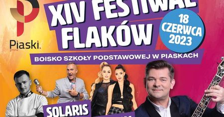 Festiwal Flaków w Piaskach 2023. Wystąpią: Akcent, Solaris i Topky