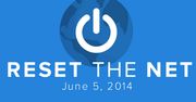 Reset The Net – dziś mija rok od ujawnienia informacji dotyczących NSA i PRISM