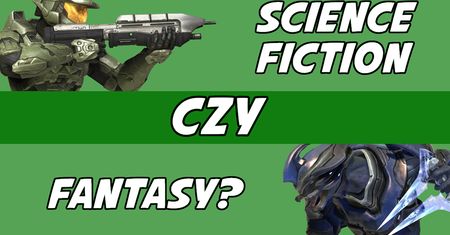 Sci-Fi czy Fantasy - Czym jest Halo?