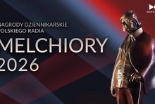 Melchiory 2026. Oto laureaci nagród. 