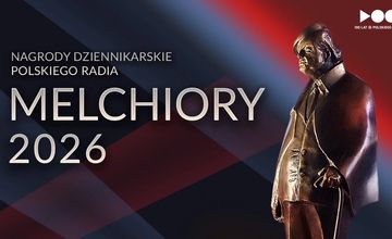 Wręczono Melchiory 2026 – nagrody Polskiego Radia