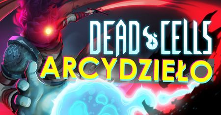 Gry tak dobre, że aż trudno w to uwierzyć. Kocham roguelike