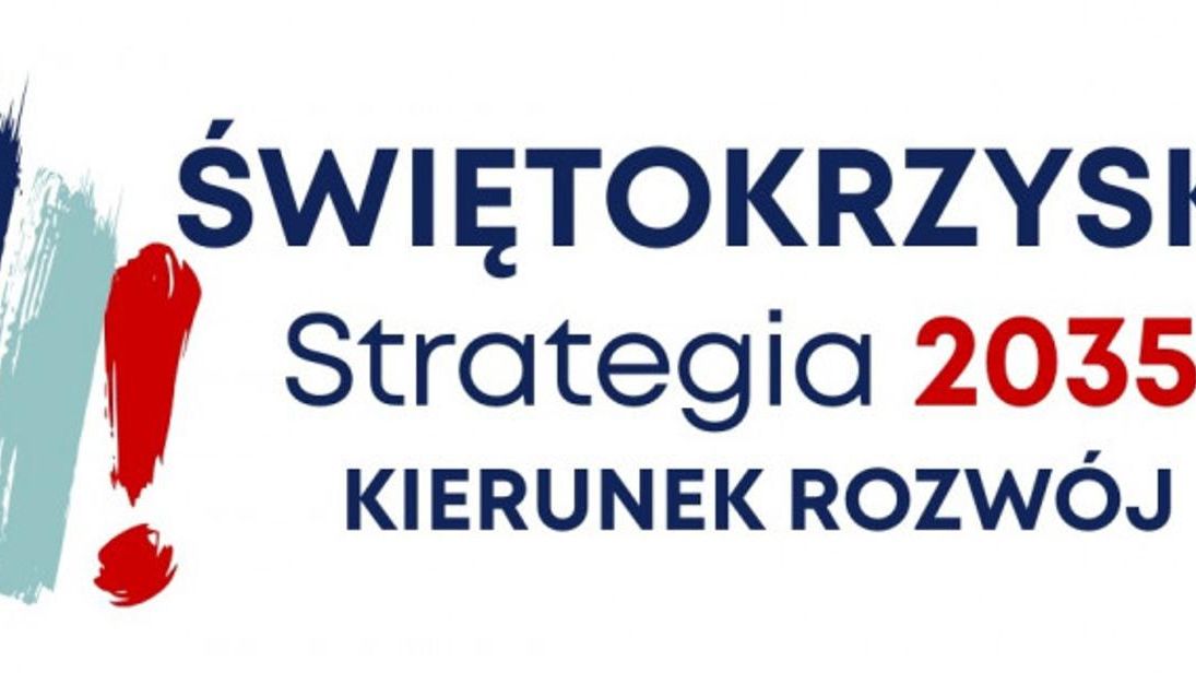 Ruszają konsultacje społeczne Strategii Rozwoju Województwa Świętokrzyskiego 2035+. Każdy może wyrazić swoją opinię