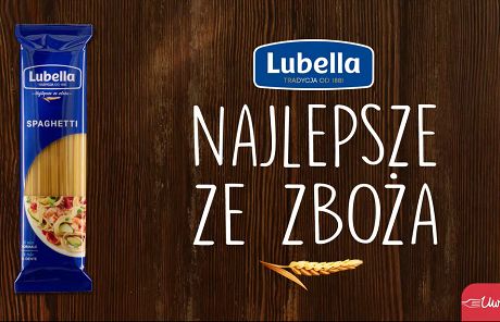 Makarony Lubella ponownie promowane jako „Najlepsze ze zboża"