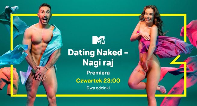 Nowy show „Dating Naked - Nagi raj” od 30 listopada w MTV Polska