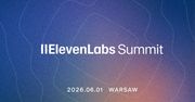 ElevenLabs Summit po raz pierwszy w Polsce. Money.pl patronem wydarzenia