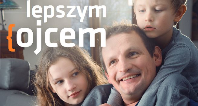 „Zawsze można być lepszym ojcem” w kampanii Fundacji Cyryla i Metodego (wideo)
