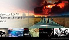 Netflix przez 3 miesiące gratis przy zakupie telewizora LG 4K