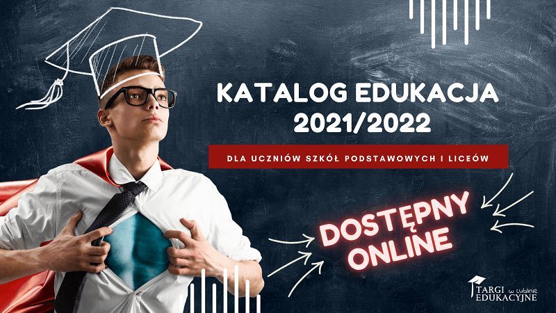 WYBÓR SZKOŁY I UCZELNI W CZASIE PANDEMII – KATALOG EDUKACJA 2021/2022