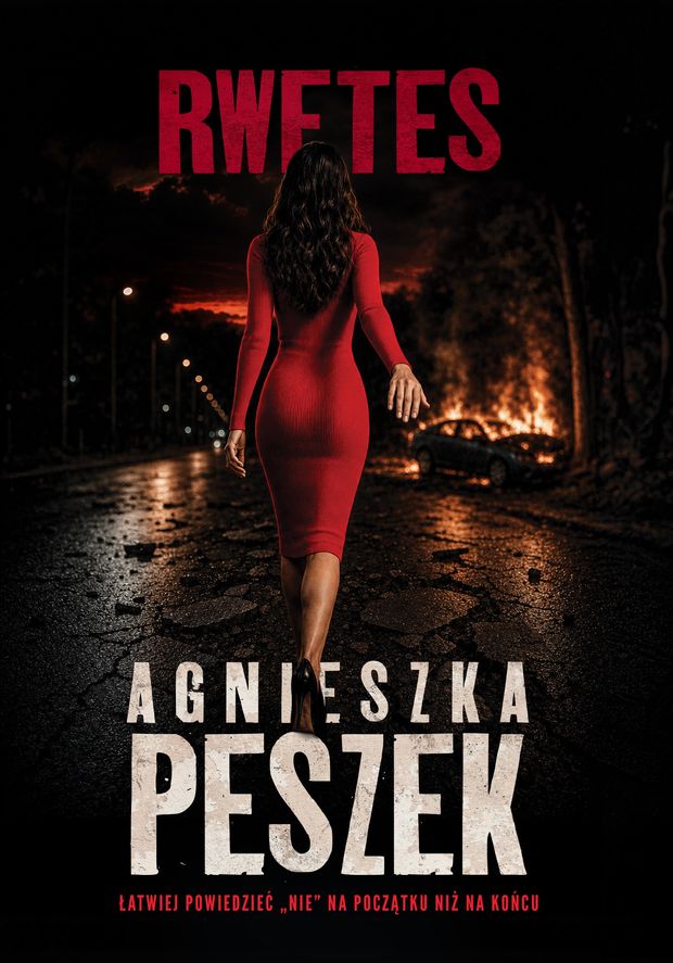 Agnieszka Peszek wraca z nowym thrillerem. "Rwetes" odsłania mroczne oblicze manipulacji