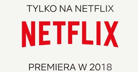 Netflix - pierwszy „oryginalny” polskojęzyczny serial wyreżyseruje Agnieszka Holland