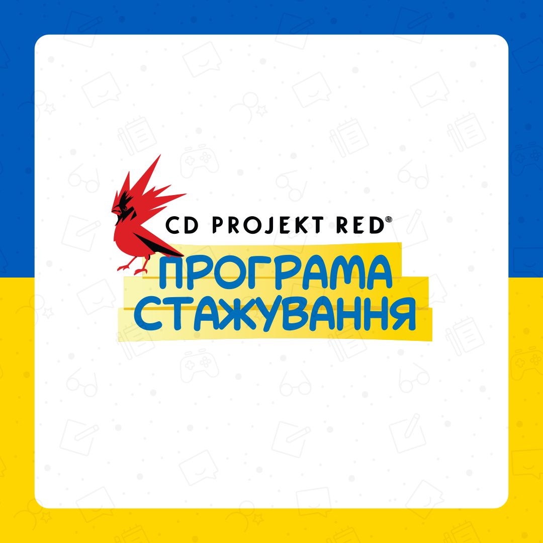CD Projekt RED uruchamia specjalny program. To szansa dla ukraińskiej młodzieży - CD Projekt RED uruchamia program stażowy
