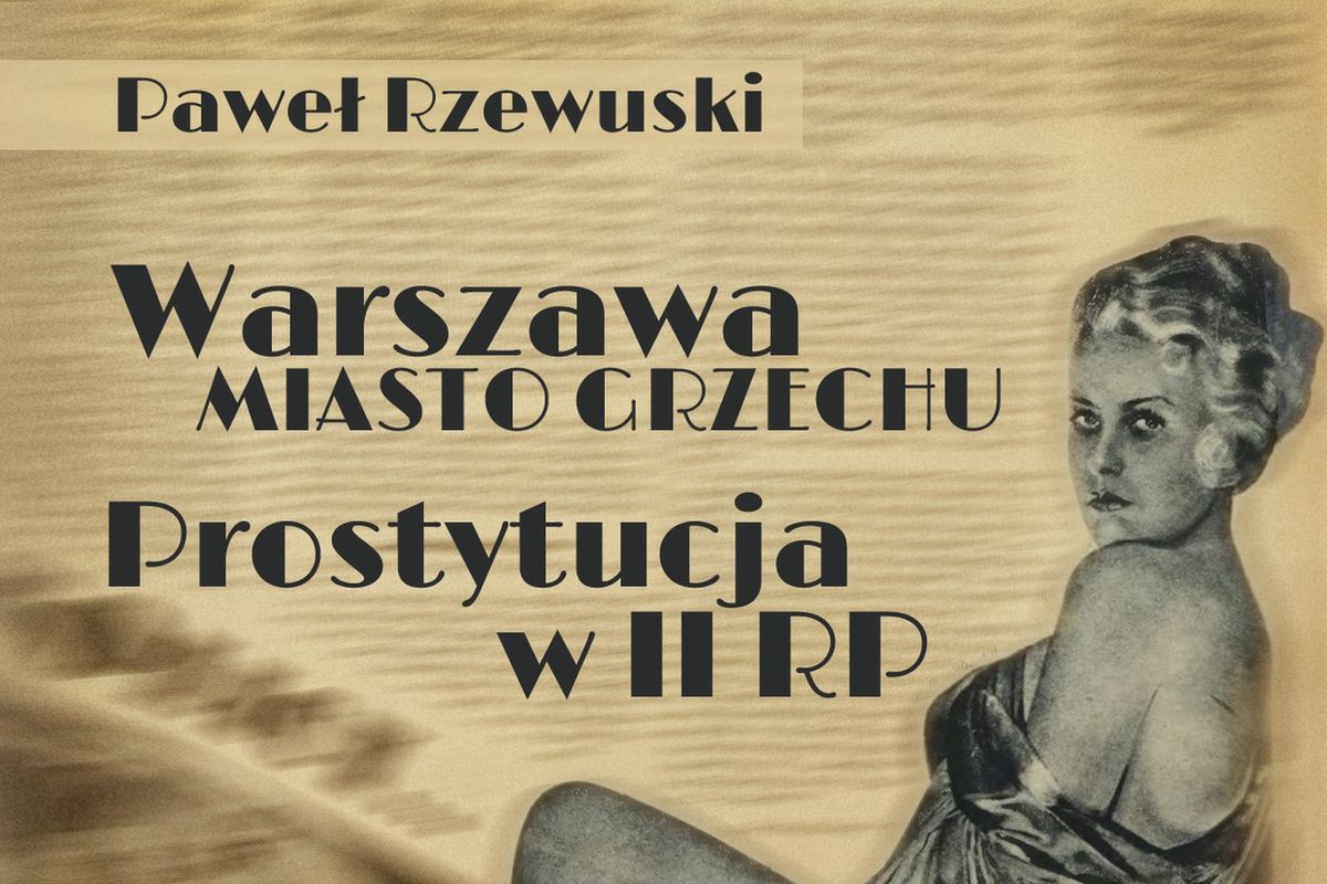 Nowy e-book „Warszawa - miasto grzechu: Prostytucja w II RP”
