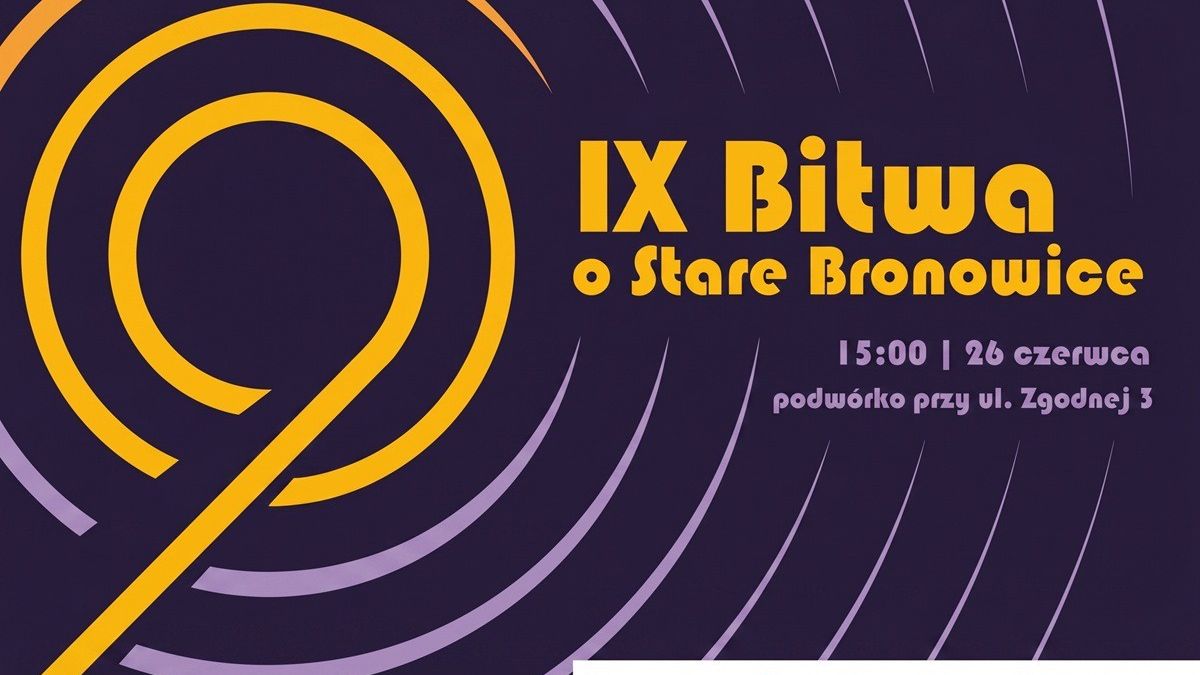 Bitwa o Stare Bronowice vol. 9