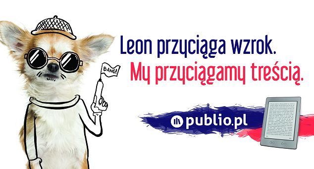 „Przyciągamy treścią” - kampania wizerunkowa Publio.pl