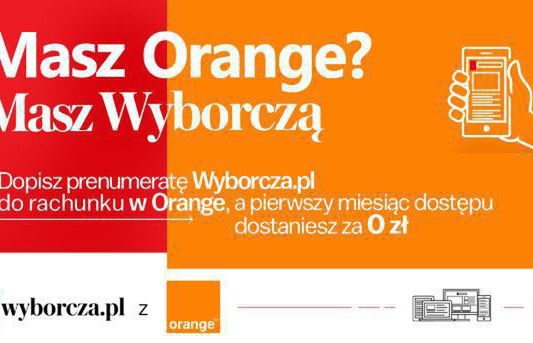 Opłaty za subskrypcję cyfrową „Gazety Wyborczej” można doliczać do rachunku w Orange