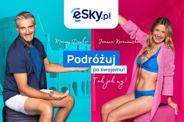 Joanna Koroniewska i Maciej Dowbor w nowej kampanii eSky.pl
