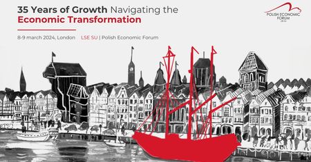 Rusza 13. edycja LSE SU POLISH ECONOMIC FORUM. Jest to największa konferencja o Polsce poza Polską