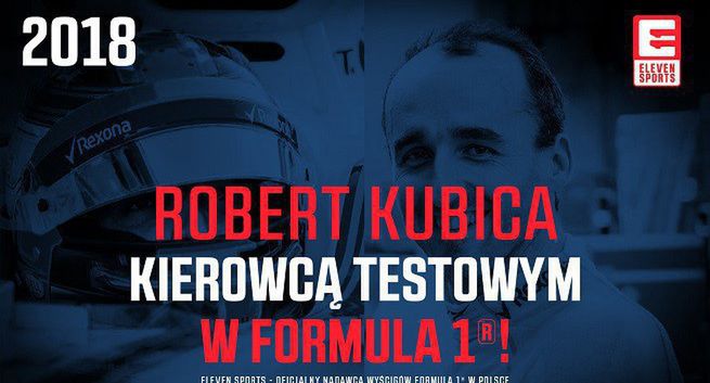 Sezon 2018 Formuły 1 w Eleven Sports. W zawodach wystąpi Robert Kubica