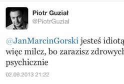 Guział: "Jesteś idiotą, więc milcz, bo zarazisz zdrowych psychicznie"