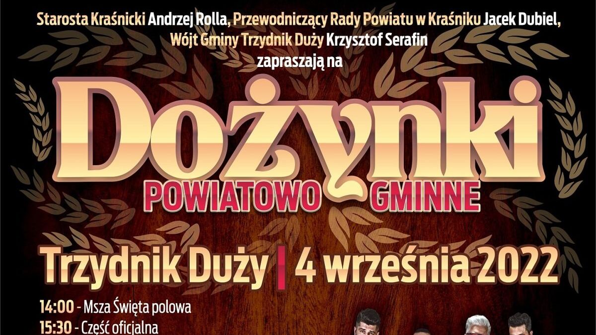 Dożynki Powiatu Kraśnickiego w Trzydniku Dużym 2022