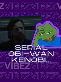 "Obi-Wan Kenobi", sezon 1: Serial nierówny, rozczarowywujący – ale jest Darth Vader!