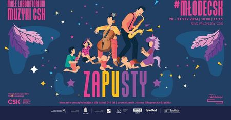 Staropolskim zwyczajem Młode CSK zaprasza na zapustowe szaleństwo