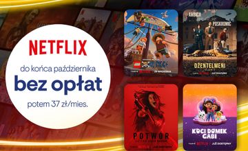 Netflix za 0 zł do końca października. Nowa promocja znanego operatora