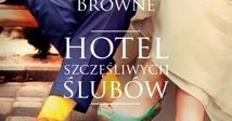 Przeczytaj fragment książki ''Hotel szczęśliwych ślubów'' Hester Browne