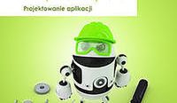 Android w praktyce. Projektowanie aplikacji