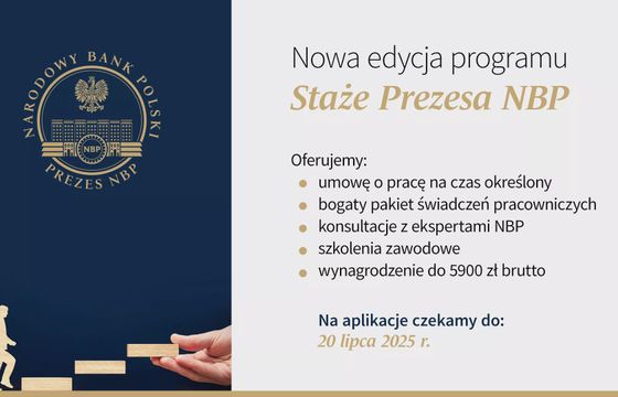 Rusza nowa edycja programu „Staże Prezesa NBP” – zgłoszenia trwają do 20 lipca