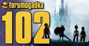 Forumogadka #102 Ta wyczekująca na gry