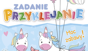 Moje Jednorożce. Moje Jednorożce. Zadanie Przyklejanie. Moc zabawy!