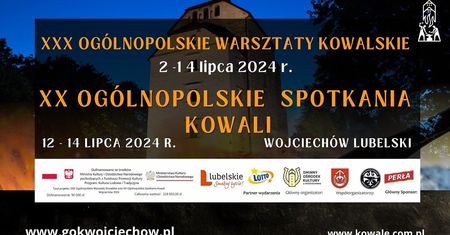 XXX Ogólnopolskie Warsztaty Kowalskie: tradycja kowalstwa w Wojciechowie